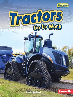 cover image of Tractors Go to Work